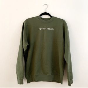 For Days sweatshirt
